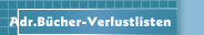 Adr.B&uuml;cher-Verlustlisten