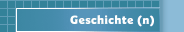 Geschichte (n)